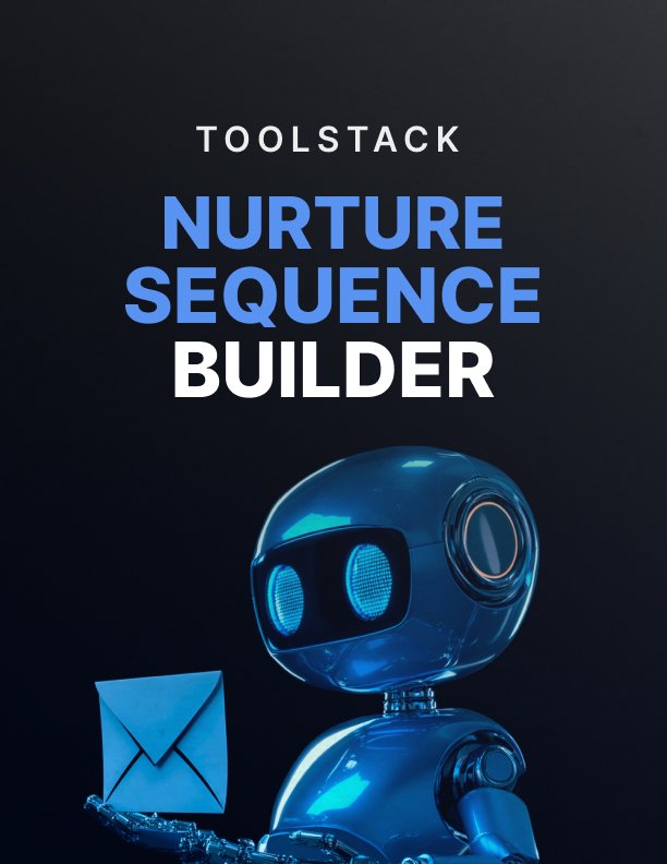 Nurture Sequence Builder Toolstack